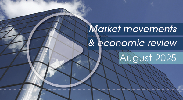 Market movements and review video – August 2025